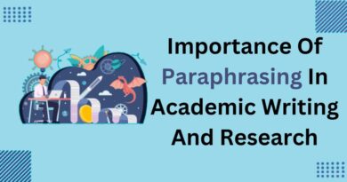 Importance Of Paraphrasing In Academic